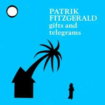 Gifts And Telegrams by Patrik Fitzgerald