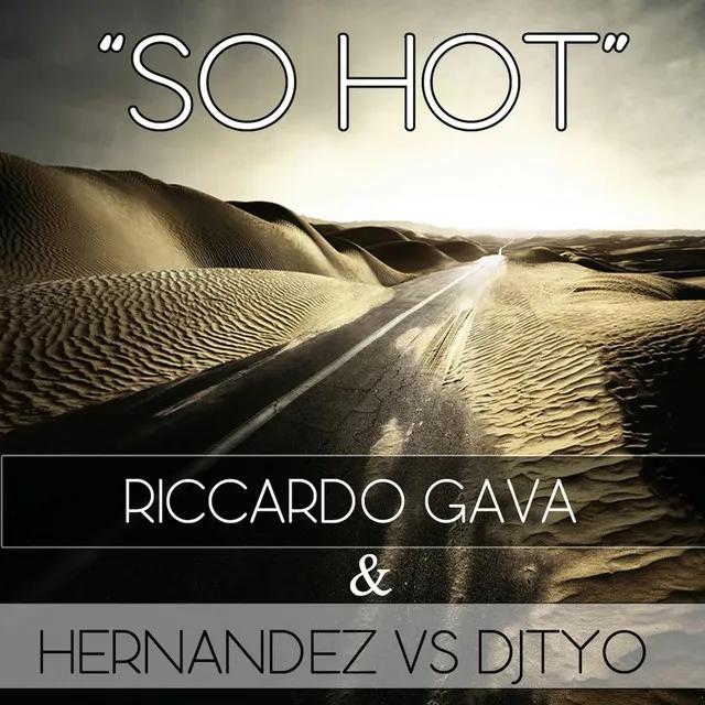 So Hot - Adriano Dodici Remix