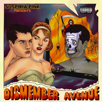 Dismember Avenue by Suspiria Pink