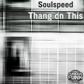 Thang on This by Soulspeed