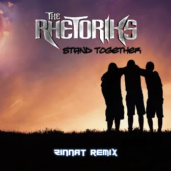 Stand Together (Zinnat Remix) by The Rhetoriks