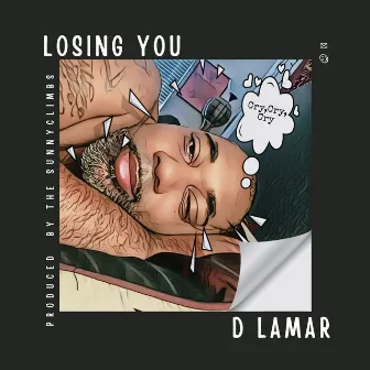 Losing You by D Lamar