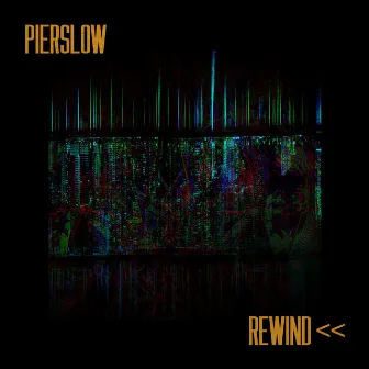 Rewind by Pierslow