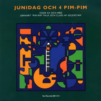 Junidag och 4 Pim-Pim by Claes Af Geijerstam