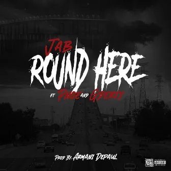 Round Here by Jab