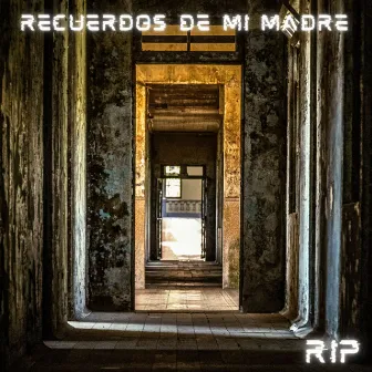 Recuerdos de mi madre by RIP