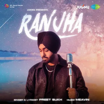 Ranjha - Single by Preet Sukh