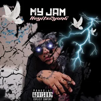 My Jam by Heyits2Yung