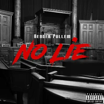 No Lie by Bender Pullem