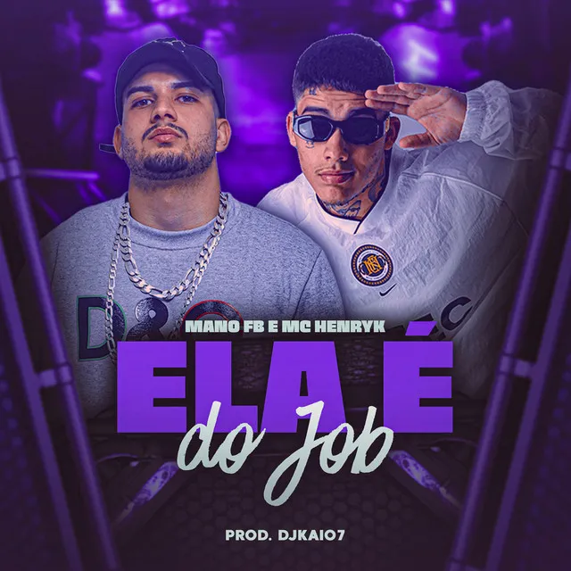 Ela É do Job