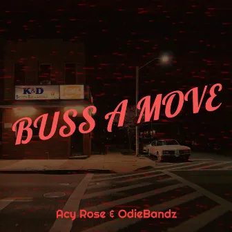 Buss a Move by Acy Rose