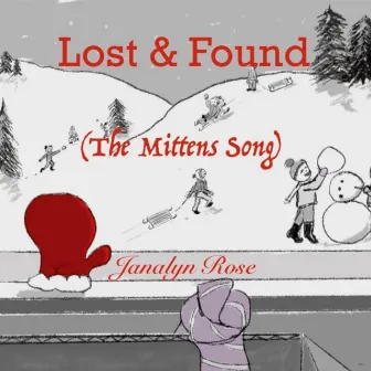 Lost & Found (The Mittens Song) by Janalyn Rose