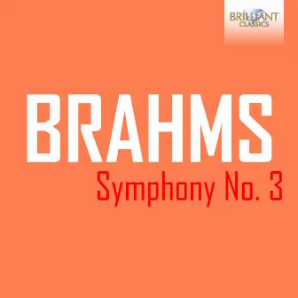 Brahms: Symphony No. 3 by Netherlands Philharmonic Orchestra