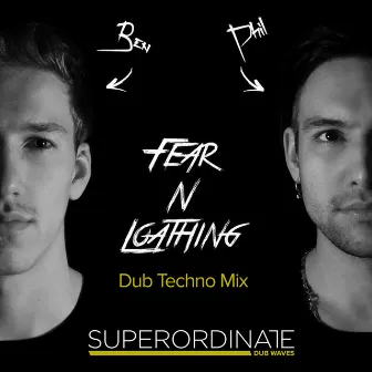 Dub Techno Mix by Fear N Loathing