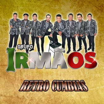 Retro Cumbias by Grupo Irmaos