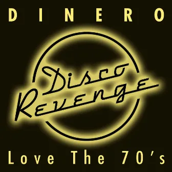 Love the 70's by Dinero