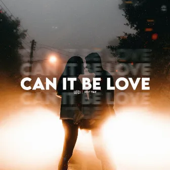 CAN IT BE LOVE by Next Time