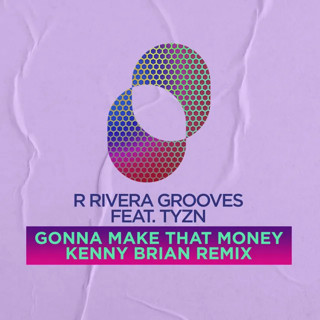 Gonna Make that Money (Kenny Brian Remix)