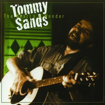 The Heart's A Wonder by Tommy Sands