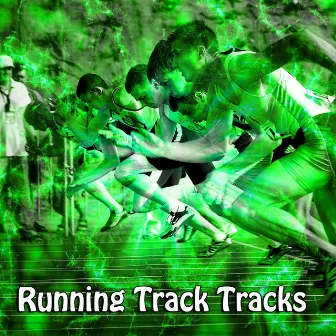 Running Track Tracks by Running 150 BPM