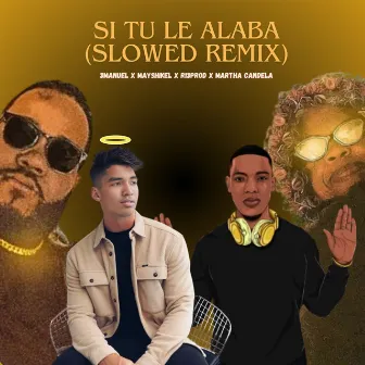 Si Tu Le Alaba (Slowed Version) by MayshiProd