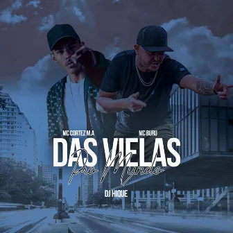 Das Vielas pro Mundo by Mc Buru Oficial