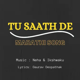 Tu Saath De by Neha Sadhale