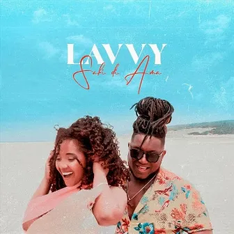 Sabi Di Ama by Lavvy