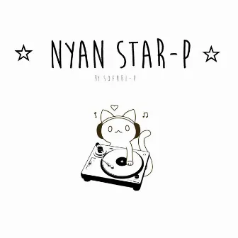 Nyan Star-P by Sofubi-P