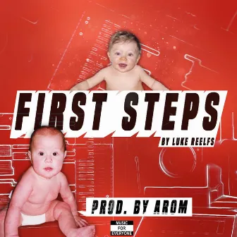 First Steps by Luke Reelfs