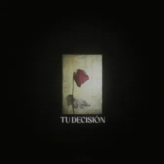 Tu decisión by Rohan