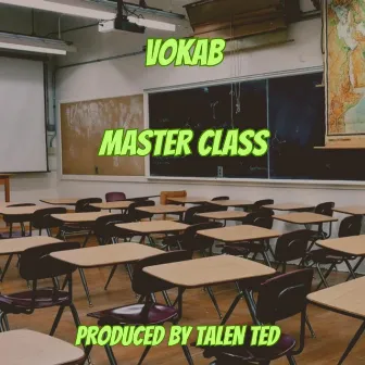 Master Class by Vokab