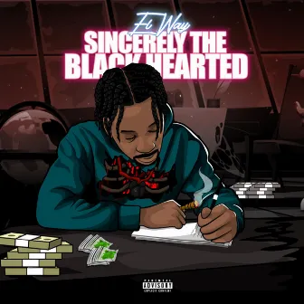 Sincerely The Black Hearted by El Way