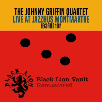 Live at Jazzhus Montmartre by Johnny Griffin Quartet