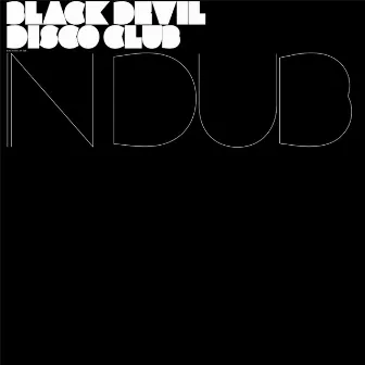 Black Devil In Dub by Black Devil Disco Club