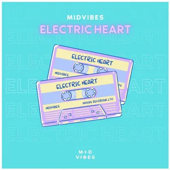 Electric Heart by MIDVIBES