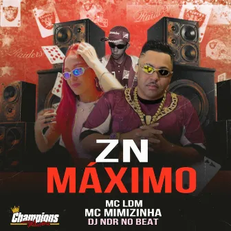 Zn Maximo by MC MIMIZINHA