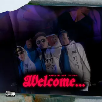 Welcome Toxic Company by Mafia Del Sur