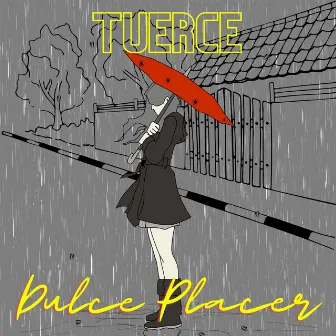 Tuerce by Dulce Placer