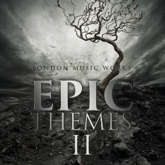 Epic Themes II by London Music Works