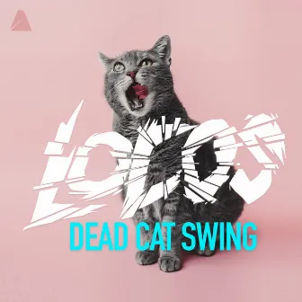 Dead Cat Swing by Locos