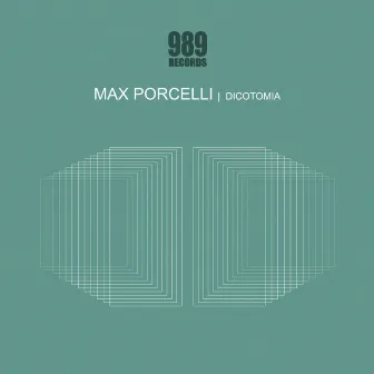 Dicotomia by Max Porcelli