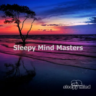 Sleepy Mind Masters by Sleepy Mind