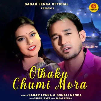 Othaku Chumi Mora by Sonali Nanda