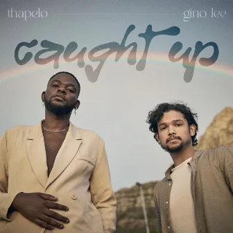 Caught Up by Gino Lee