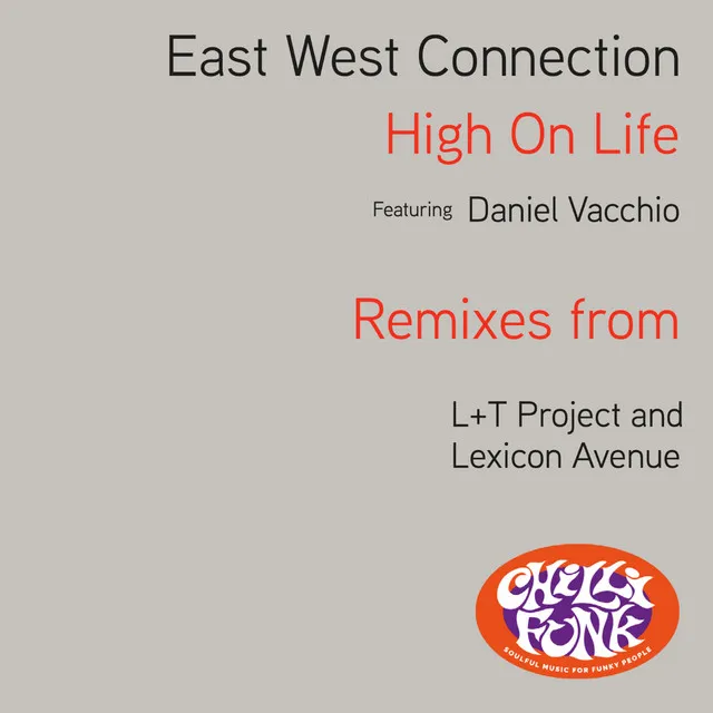 High on Life - Eastwest Connection L+T Project Retouch Piano Dub