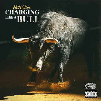 Charging Like a Bull by Hitta Slim