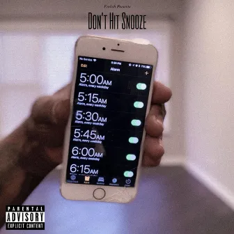 Don't Hit Snooze by Fadah