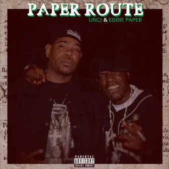 Paper Route by Eddie Paper