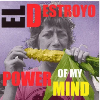 Power of My Mind by El Destroyo